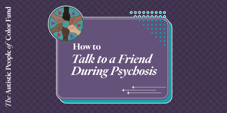 How to Talk to a Friend During Psychosis